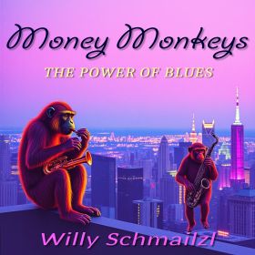 Willy Schmailzl - Money Monkeys